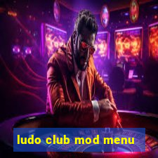 ludo club mod menu